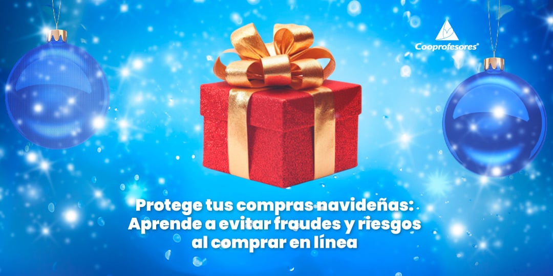 Evita robos y fruades en tus compras en línea esta Navidad