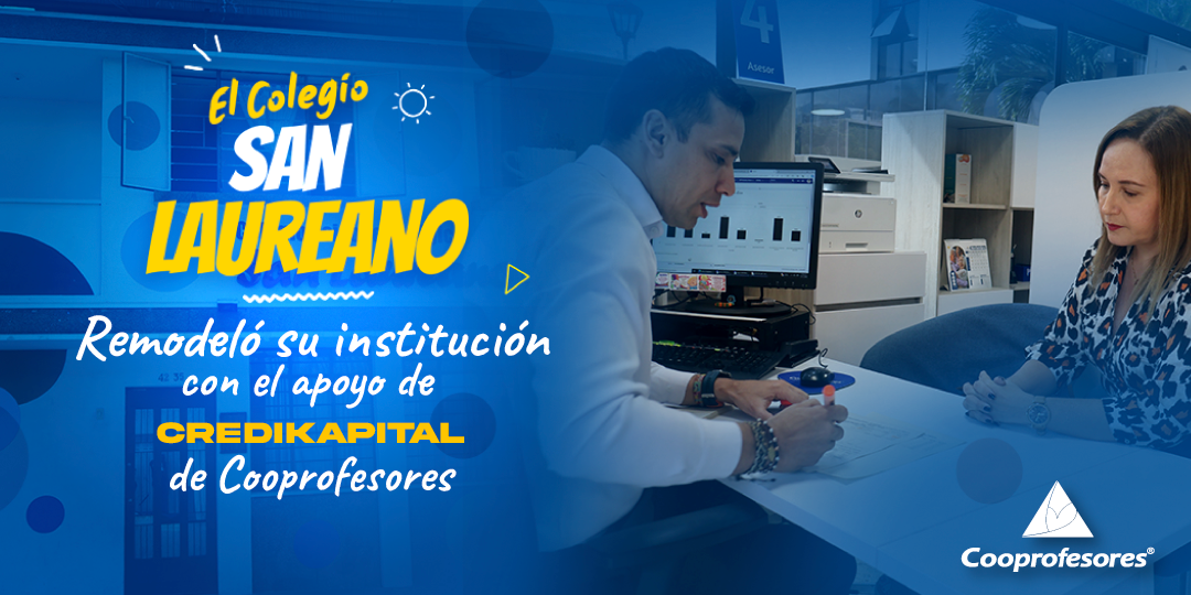 El Colegio San Laureano remodeló su institución con el apoyo de Credikapital.		